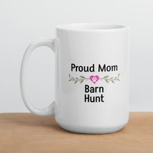 Load image into Gallery viewer, Proud Barn Hunt Mom Mugs