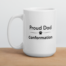 Load image into Gallery viewer, Proud Conformation Dad Mugs