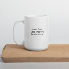 Load image into Gallery viewer, Loves Dogs, Does Tracking Mugs