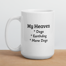 Load image into Gallery viewer, My Heaven Earthdog Mugs