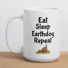 Load image into Gallery viewer, Eat, Sleep, Earthdog, Repeat Mugs
