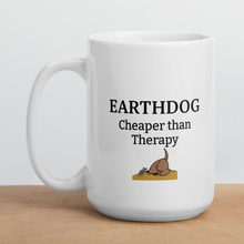 Load image into Gallery viewer, Earthdog Cheaper Than Therapy Mugs