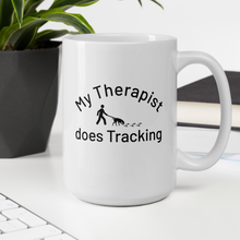 Load image into Gallery viewer, My Therapist Does Tracking Mugs