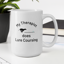 Load image into Gallery viewer, My Therapist does Lure Coursing Mugs