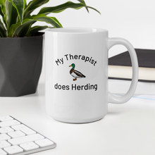 Load image into Gallery viewer, My Therapist Does Duck Herding Mugs
