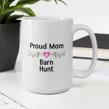 Load image into Gallery viewer, Proud Barn Hunt Mom Mugs