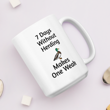 Load image into Gallery viewer, 7 Days Without Duck Herding Mugs
