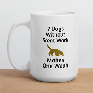 7 Days Without Scent Work Mugs