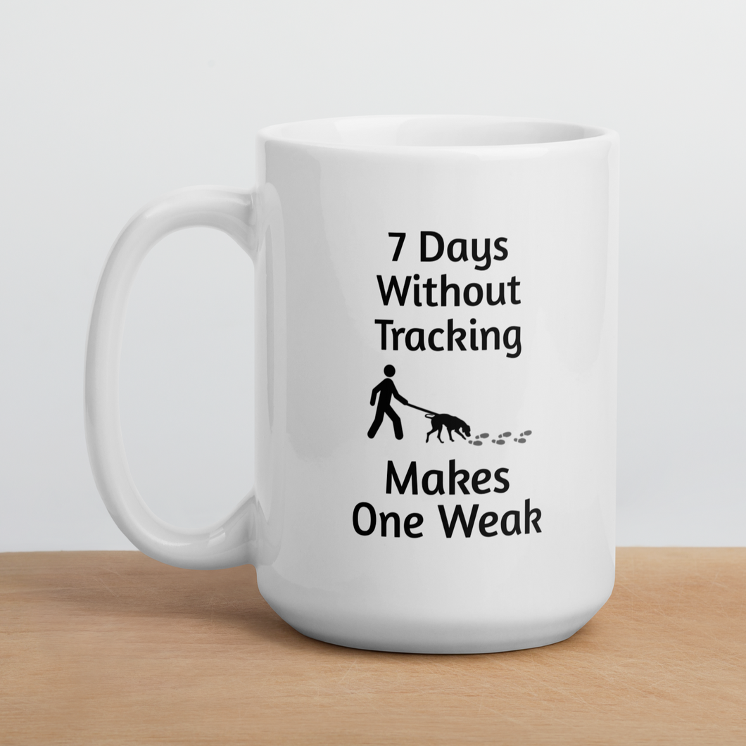 7 Days Without Tracking Mugs