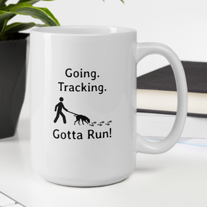 Going. Tracking. Gotta Run Mugs