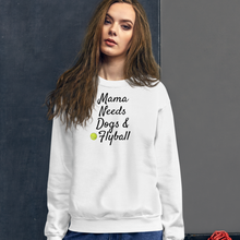 Load image into Gallery viewer, Mama Needs Dogs & Flyball Sweatshirts - Light