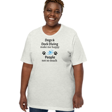 Load image into Gallery viewer, Dogs & Dock Diving Make Me Happy T-Shirts - Light