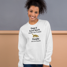 Load image into Gallery viewer, Dogs & Scent Work Make Me Happy Sweatshirts - Light