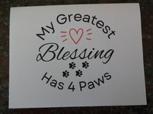Load image into Gallery viewer, My Greatest Blessing Has 4 Paws Notecards (Singular)