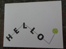 Load image into Gallery viewer, Bouncing Tennis Ball "Hello" Notecards