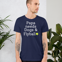 Load image into Gallery viewer, Papa Needs Dogs & Flyball T-Shirts - Dark