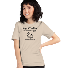 Load image into Gallery viewer, Dogs & Tracking Make Me Happy T-Shirts - Light