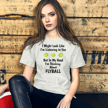 Load image into Gallery viewer, I'm Thinking About Flyball T-Shirts - Light