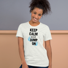 Load image into Gallery viewer, Keep Calm & Jump On Dock Diving T-Shirts - Light