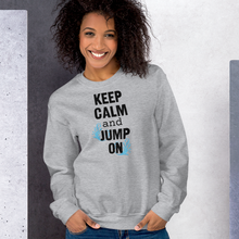 Load image into Gallery viewer, Keep Calm & Jump On Dock Diving Sweatshirts - Light