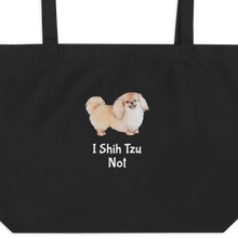 Load image into Gallery viewer, I Shih Tzu Not X-Large Tote/ Shopping Bags