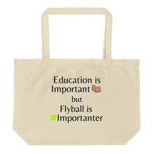 Load image into Gallery viewer, Flyball is Importanter X-Large Tote/Shopping Bag - Oyster