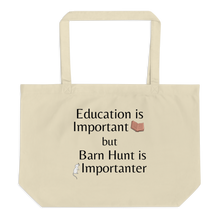 Load image into Gallery viewer, Barn Hunt is Importanter X-Large Tote/ Shopping Bags
