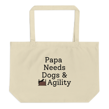 Load image into Gallery viewer, Papa Needs Dogs & Agility X-Large Tote/Shopping Bag - Oyster
