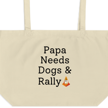 Load image into Gallery viewer, Papa Needs Dogs & Rally X-Large Tote/Shopping Bag