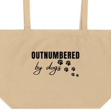 Load image into Gallery viewer, Outnumbered by Dogs X-Large Tote/Shopping Bag