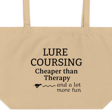 Load image into Gallery viewer, Lure Coursing Cheaper than Therapy X-Large Tote/Shopping Bag