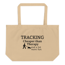 Load image into Gallery viewer, Tracking Cheaper than Therapy X-Large Tote/Shopping Bag