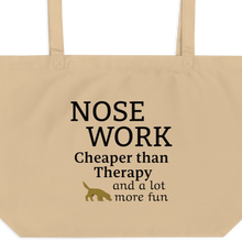 Load image into Gallery viewer, Nose Work is Cheaper than Therapy X-Large Tote/ Shopping Bags
