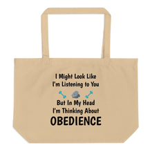 Load image into Gallery viewer, I'm Thinking about Obedience X-Large Tote/Shopping Bag