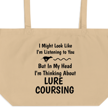 Load image into Gallery viewer, I'm Thinking About Lure Coursing X-Large Tote/Shopping Bag
