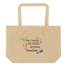Load image into Gallery viewer, I Really Do Need All These Leashes X-Large Tote/ Shopping Bags