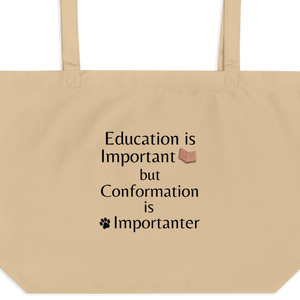 Conformation is Importanter X-Large Tote/ Shopping Bags