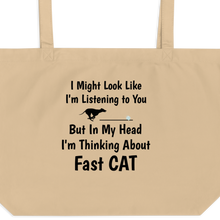 Load image into Gallery viewer, I'm Really Thinking about Fast CAT Tote/ Shopping Bags