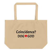 Load image into Gallery viewer, Coincidence Dog - God X-Large Tote/ Shopping Bags