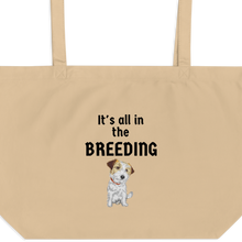 Load image into Gallery viewer, It's all in the Russell Terrier Breeding X-Large Tote/ Shopping Bags