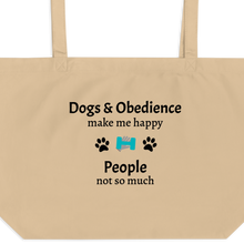 Load image into Gallery viewer, Dogs & Obedience Make Me Happy X-Large Tote/ Shopping Bags