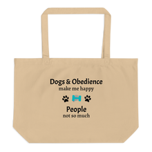 Load image into Gallery viewer, Dogs & Obedience Make Me Happy X-Large Tote/ Shopping Bags
