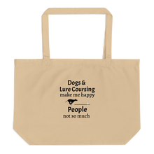 Load image into Gallery viewer, Dogs & Lure Coursing Make Me Happy X-Large Tote/ Shopping Bags