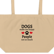 Load image into Gallery viewer, Dogs Make Me Happy X-Large Tote/ Shopping Bag