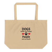 Load image into Gallery viewer, Dogs Make Me Happy X-Large Tote/ Shopping Bag
