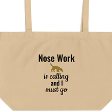 Load image into Gallery viewer, Nose Work is Calling X-Large Tote/ Shopping Bag