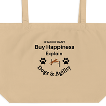 Load image into Gallery viewer, Buy Happiness w/ Dogs & Agility X-Large Tote/ Shopping Bags