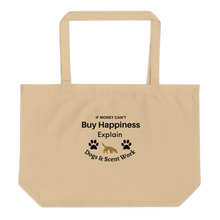 Load image into Gallery viewer, Buy Happiness w/ Dogs & Scent Work X-Large Tote/ Shopping Bags