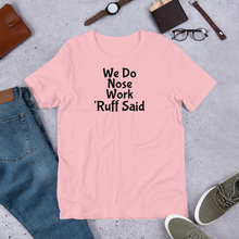 Load image into Gallery viewer, Ruff Nose Work T-Shirts - Light