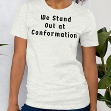 Load image into Gallery viewer, Stand Out Conformation T-Shirts - Light